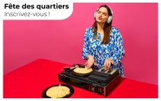 Inscrivez vous à la Fête des quartiers !