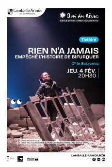Rien n'a jamais empêché l'histoire de bifurquer - Cie In Extremis